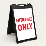 Entrance Only red A-Frame sign panel directional entry sign