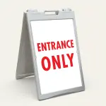 Entrance Only red A-Frame sign panel directional entry sign
