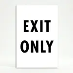 Exit Only sign black and white directional traffic sign