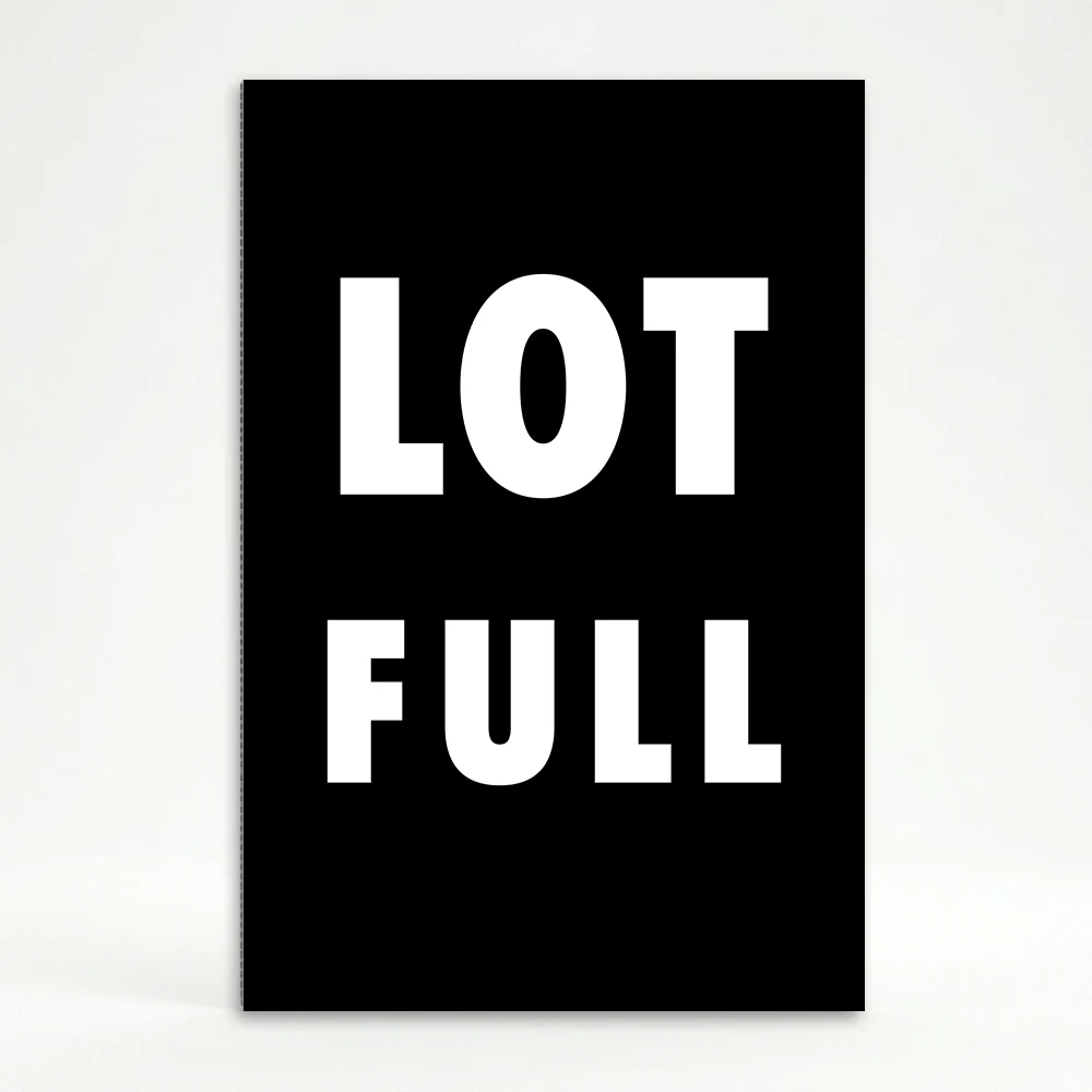 Lot Full sign black background white text
