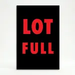 Lot Full sign red text black background