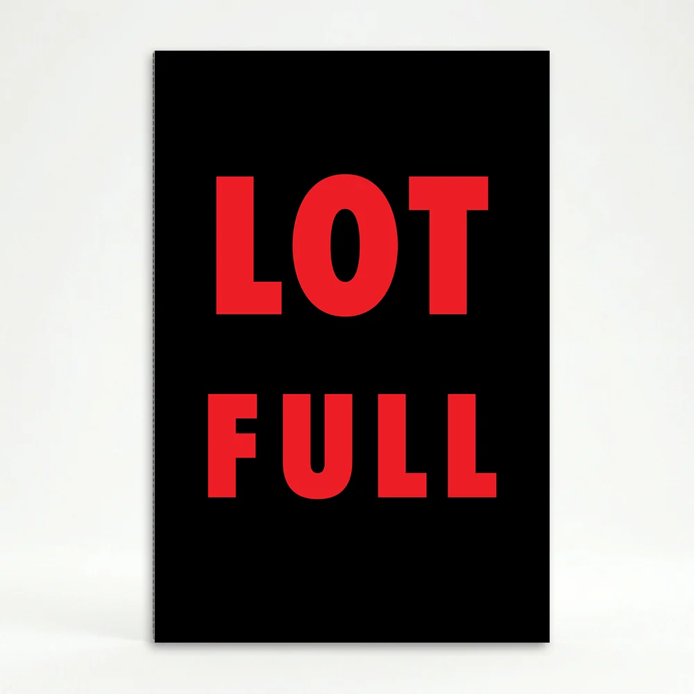 Lot Full sign red text black background