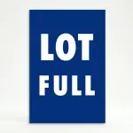 Lot Full sign blue background white text