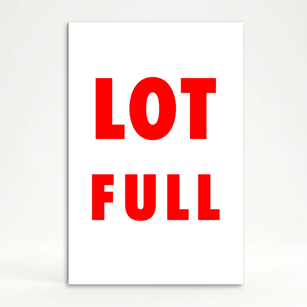 Lot Full sign white background red text