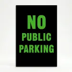 No Public Parking sign green text on black background