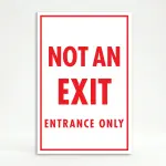 Not an Exit Entrance Only sign with white background and red text