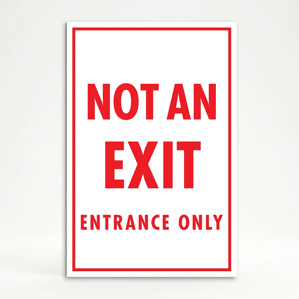Not an Exit Entrance Only sign with white background and red text