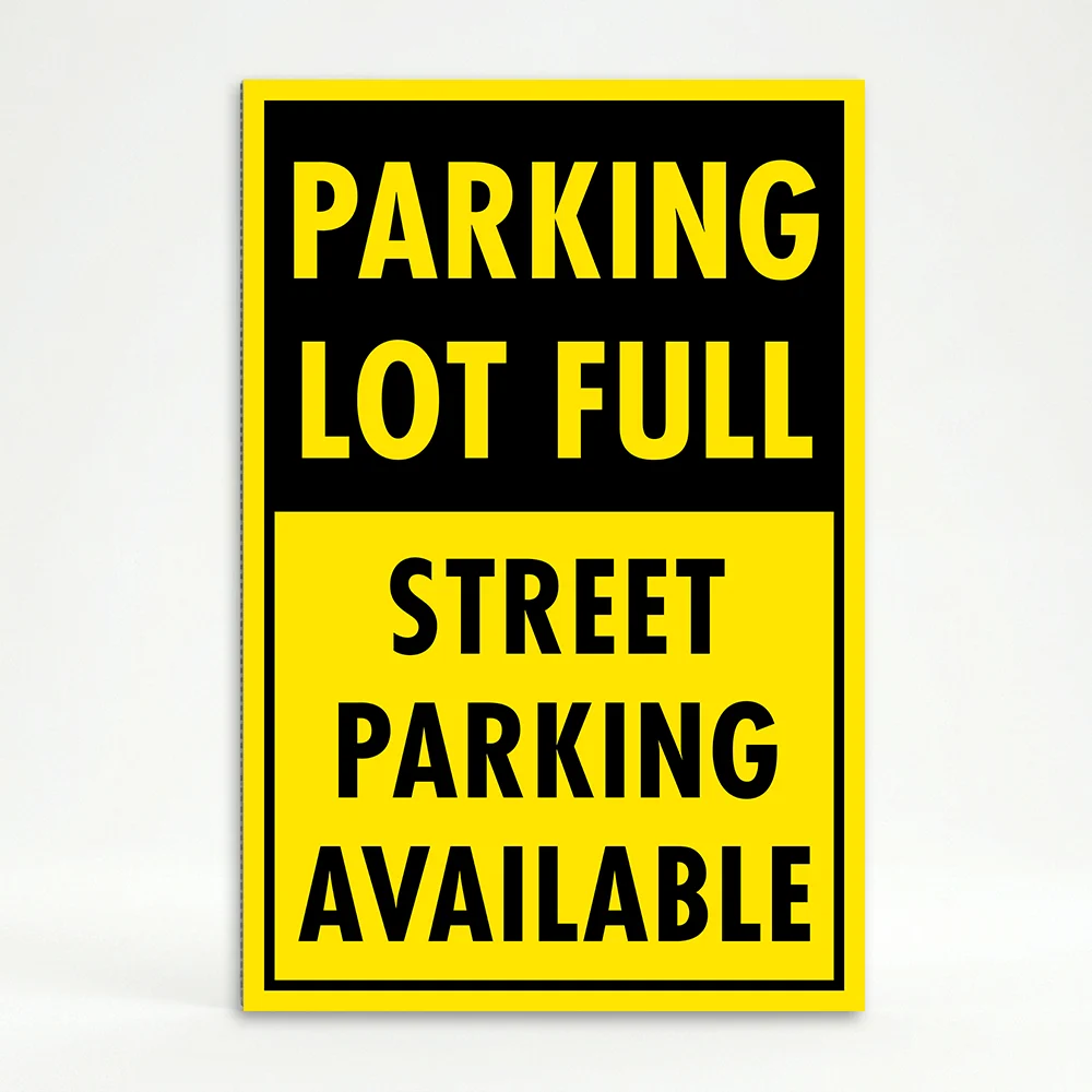 Parking Lot Full Street Parking Available sign with two-section yellow and black design