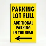 Parking Lot Full Additional Parking in the Rear sign with left arrow on yellow background