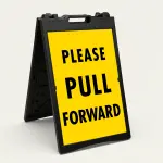 Please Pull Forward sign with bold black text on yellow background