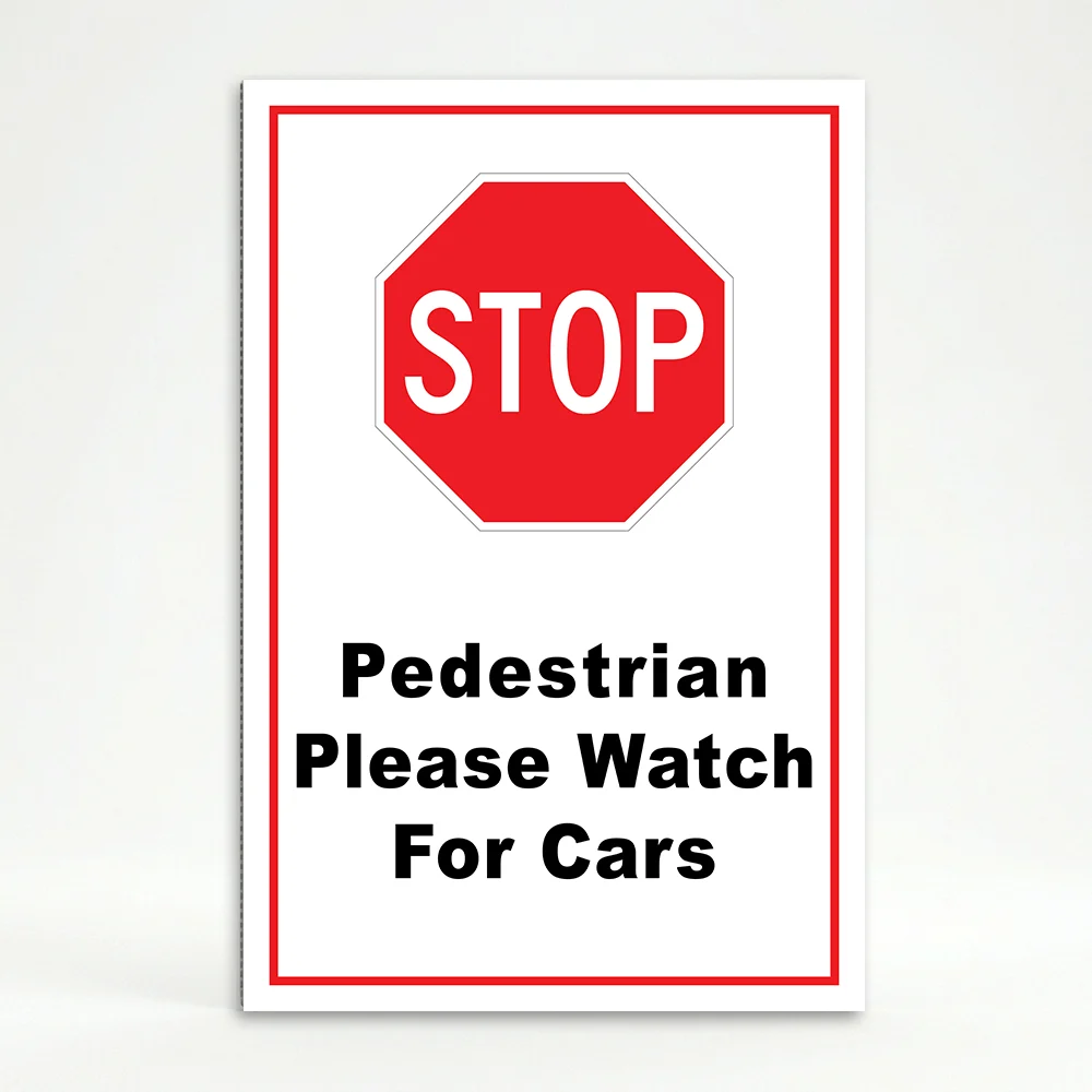 Stop Pedestrian Please Watch for Cars sign with red STOP symbol and black text on white background
