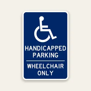 Handicapped parking wheelchair only sign with ADA symbol for priority accessible parking enforcement
