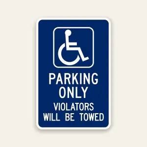 Handicap parking only tow away sign with ADA symbol and violators will be towed message