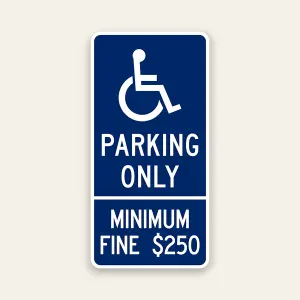 Handicap parking only sign with $250 fine message and ADA symbol for enforcement