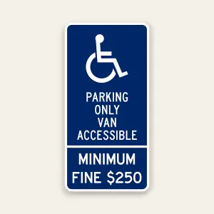 Van accessible handicap parking sign with $250 fine and ADA symbol for enforcement