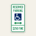 Reserved handicap parking sign with arrows and $250 fine indicating accessible parking direction