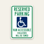 Reserved handicap parking van accessible tow away sign with ADA symbol
