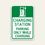 ev charging station parking only while charging sign with icon reflective