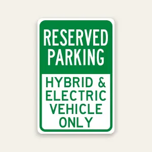 reserved parking hybrid and electric vehicle only sign reflective 12x18