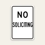 No Soliciting sign bold black text on white Maxmetal panel Los Angeles