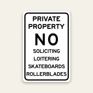 Private Property No Soliciting Loitering Skateboards Rollerblades sign bold black text on white Maxmetal panel
