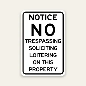 Notice No Trespassing Soliciting Loitering on This Property sign bold black text on white Maxmetal panel