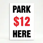 Custom park here rate A-frame sign with oversized black lettering and red price display on white background for Los Angeles parking lot or event facility