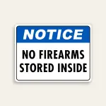 Notice No Firearms Stored Inside sign blue ANSI header bold black text white background horizontal Maxmetal panel Los Angeles
