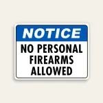 Notice No Personal Firearms Allowed sign blue ANSI header bold black text white background horizontal Maxmetal panel Los Angeles