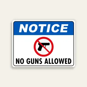 Notice No Guns Allowed sign blue ANSI header central handgun prohibition symbol bold black text white background horizontal Maxmetal panel Los Angeles