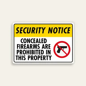 Security Notice – Concealed Firearms Are Prohibited in This Property Sign