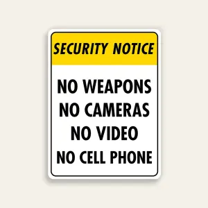 Security Notice – No Weapons, No Cameras, No Video, No Cell Phone Sign