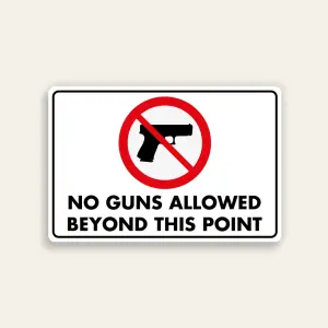 No Guns Allowed Beyond This Point Sign