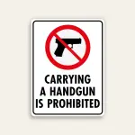 White 18x24 vertical Maxmetal sign with large red circle-slash over handgun silhouette in upper half and bold black uppercase text Carrying A Handgun Is Prohibited in lower half on clean white background.