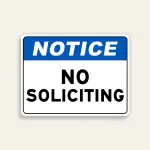 Notice No Soliciting sign bold blue and white horizontal Maxmetal panel Los Angeles