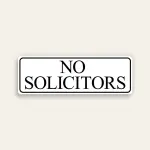 No Solicitors sign black serif font white background black border two-line stacked slim horizontal Maxmetal panel Los Angeles
