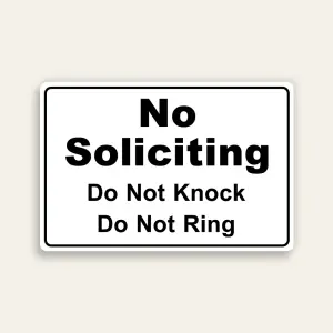 No Soliciting – Do Not Knock, Do Not Ring Sign (White)