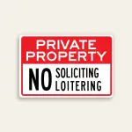 Private Property No Soliciting No Loitering sign bold red and white horizontal Maxmetal panel Los Angeles