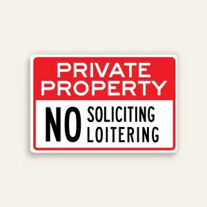 Private Property No Soliciting No Loitering sign bold red and white horizontal Maxmetal panel Los Angeles
