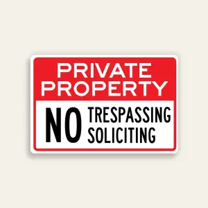 Private Property No Trespassing No Soliciting sign bold red and white horizontal Maxmetal panel Los Angeles