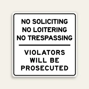 No Soliciting, No Loitering, No Trespassing Sign
