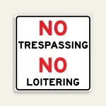 No Trespassing No Loitering sign bold red black typographic square Maxmetal panel Los Angeles