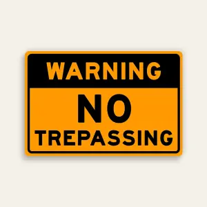 Warning – No Trespassing Sign (Orange & Black)