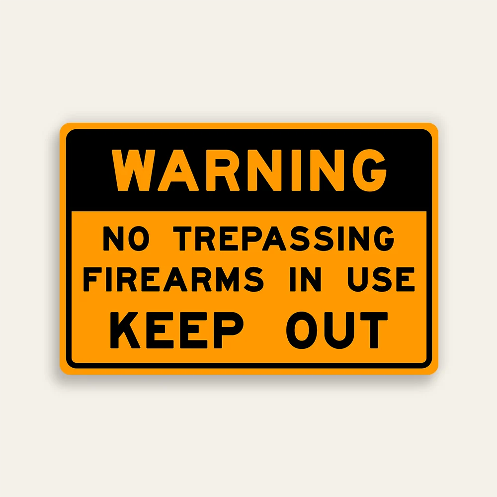 Warning No Trespassing Firearms in Use Keep Out sign bold orange and black horizontal Maxmetal panel Los Angeles