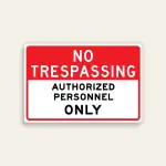 No Trespassing Authorized Personnel Only sign bold red and black horizontal Maxmetal panel Los Angeles