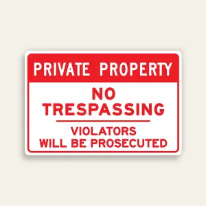 Private Property No Trespassing Violators Will Be Prosecuted sign all-red text on white horizontal Maxmetal panel Los Angeles