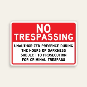 No Trespassing Unauthorized Presence During Hours of Darkness Criminal Trespass sign bold red and black horizontal Maxmetal panel Los Angeles
