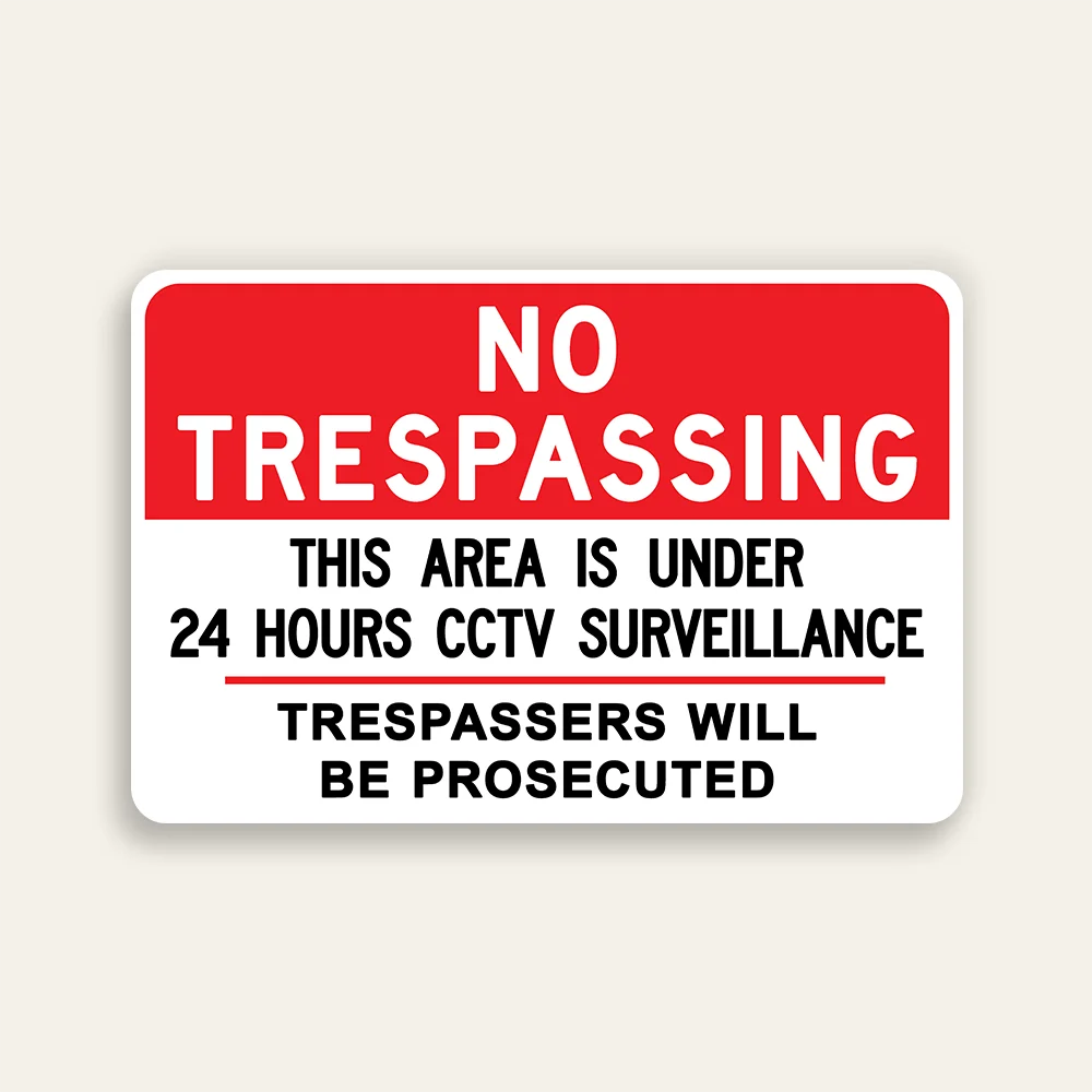 No Trespassing 24 Hours CCTV Surveillance Trespassers Will Be Prosecuted sign bold red and black horizontal Maxmetal panel Los Angeles
