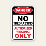 Danger No Trespassing Authorized Personnel Only sign bold red black and white Maxmetal panel Los Angeles