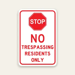 Stop No Trespassing Residents Only sign with red STOP octagon graphic bold red and white Maxmetal panel Los Angeles